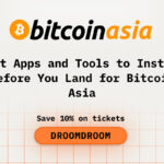 Best Apps and Tools to Install Before You Land for Bitcoin Asia