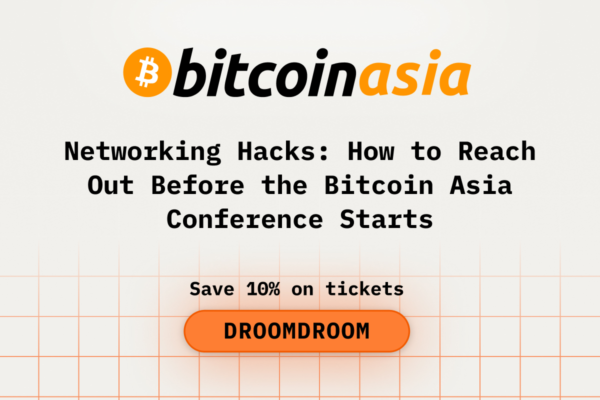 Networking Hacks: How to Reach Out Before the Bitcoin Asia Conference Starts
