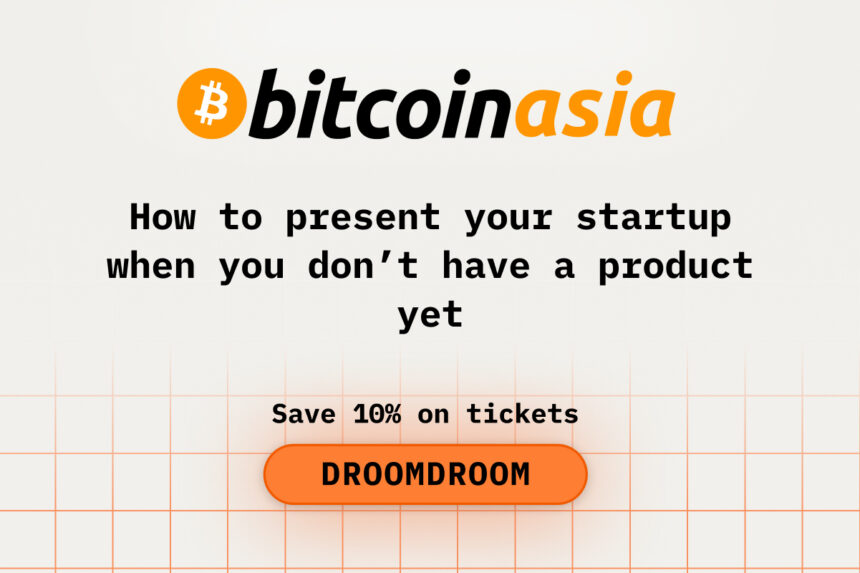 How to Present Your Startup When You Do not Have a Product Yet at Bitcoin Asia