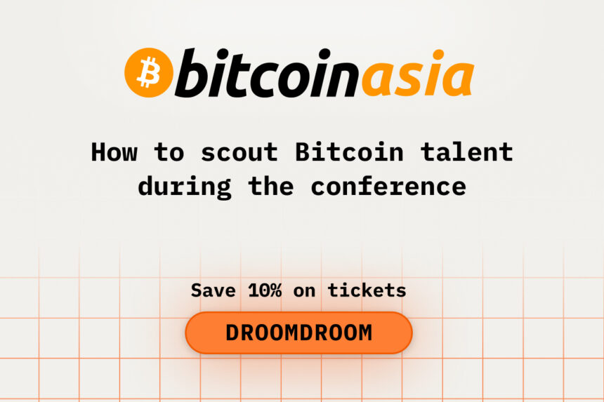 How to Scout Bitcoin Talent During Bitcoin Asia