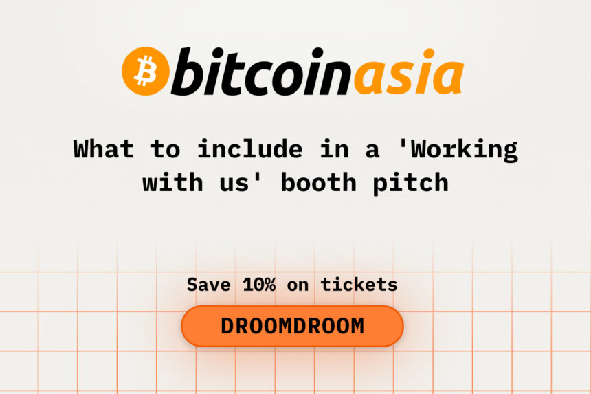 What to Include in a “Working With Us” Booth Pitch at Bitcoin Asia