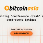 Avoiding 'conference crash' and post-event fatigue during BitcoinAsia