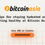 Tips for staying hydrated and eating healthy at Bitcoin Asia