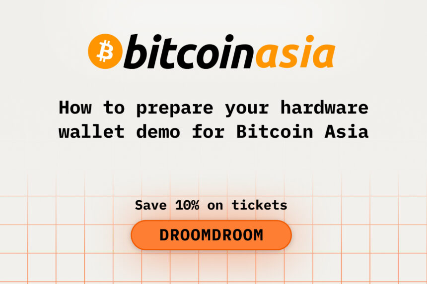 How to prepare your hardware wallet demo for Bitcoin Asia